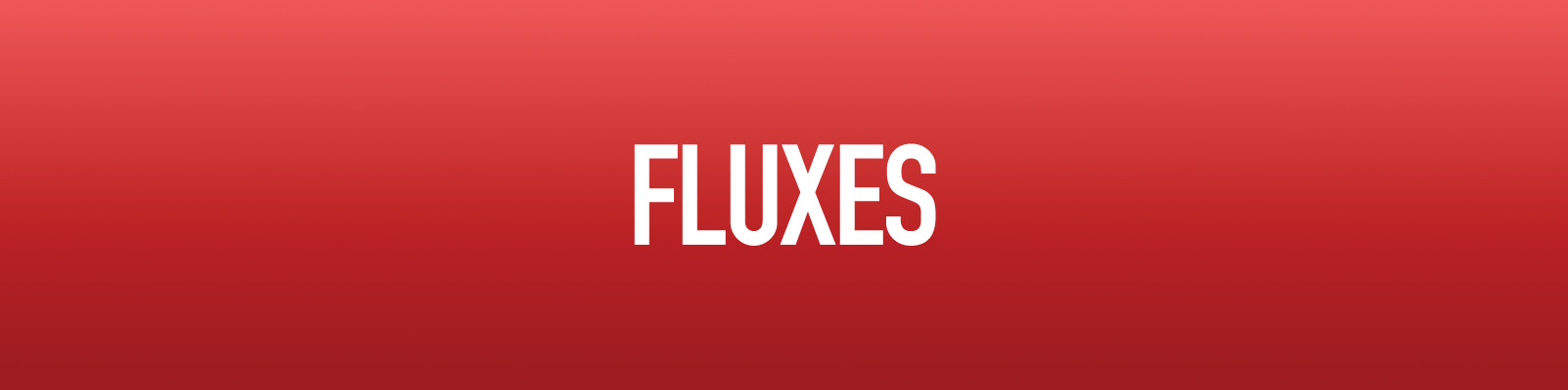 Fluxes